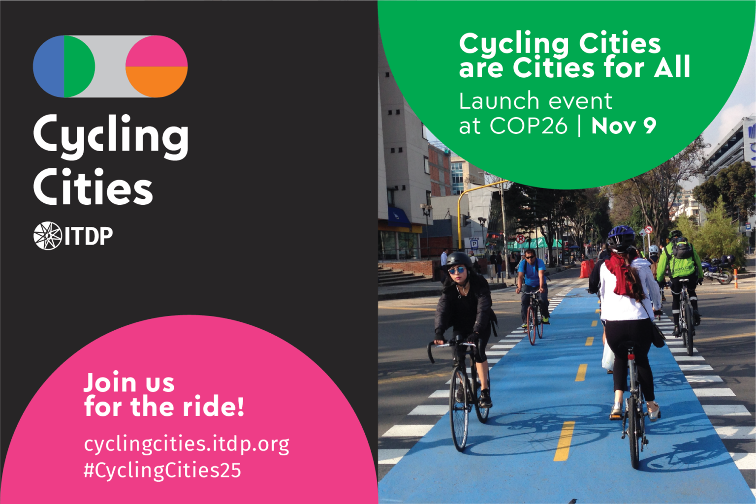 Cycling Cities Campaign Launch Institute for Transportation and